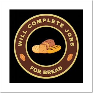 Will complete jobs for Bread Posters and Art